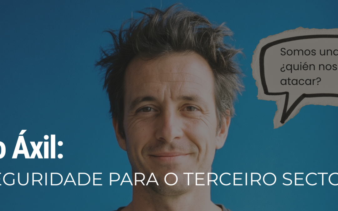 Ciberseguridade para o Terceiro Sector | Espazo Áxil