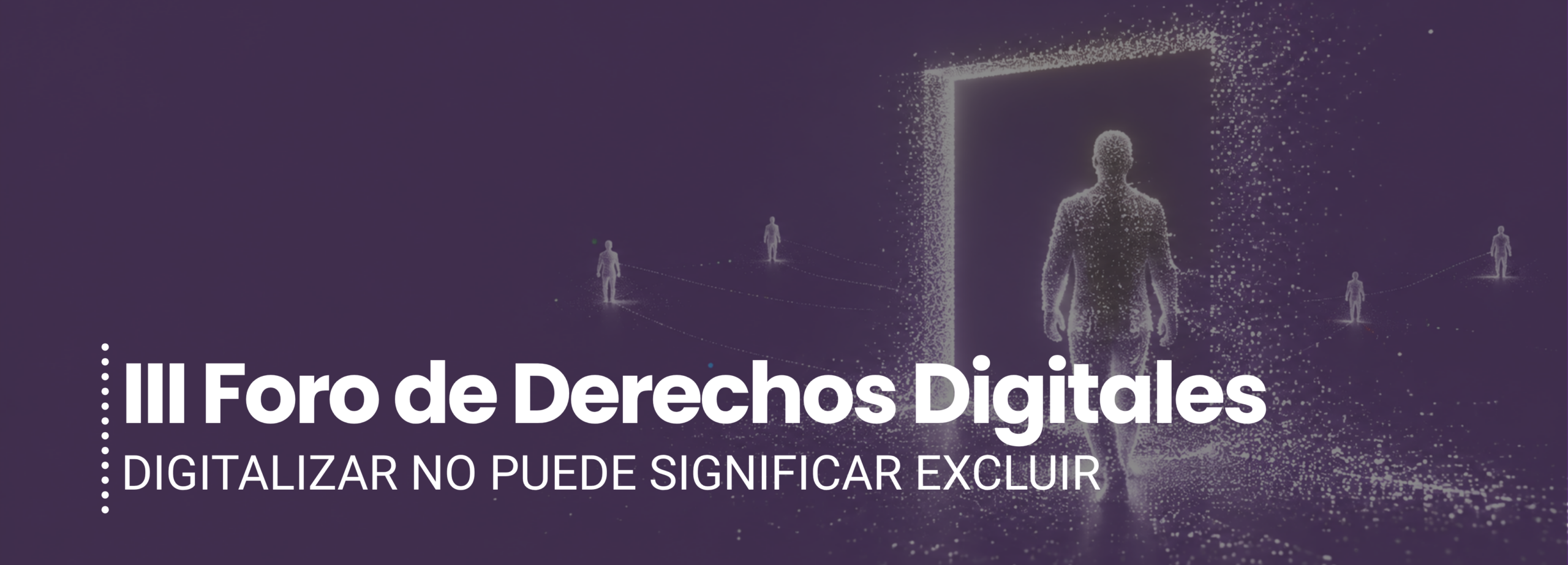 III Foro de Derechos Digitales: claves para tu entidad