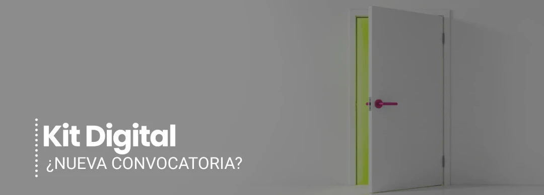 Kit Digital: posible nueva convocatoria y qué hacer ahora